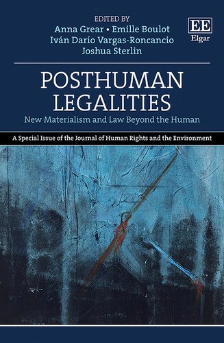 Posthuman Legalities: New Materialism and Law Beyond the Human