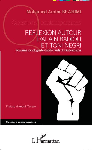 Réflexion autour d'Alain Badiou et Toni Negri: pour une sociologie des intellectuels révolutionnaires