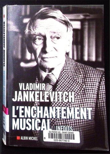 L'Enchantement musical: Ecrits 1929-1983