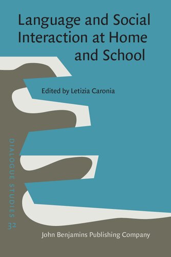 Language and Social Interaction at Home and School (Dialogue Studies)