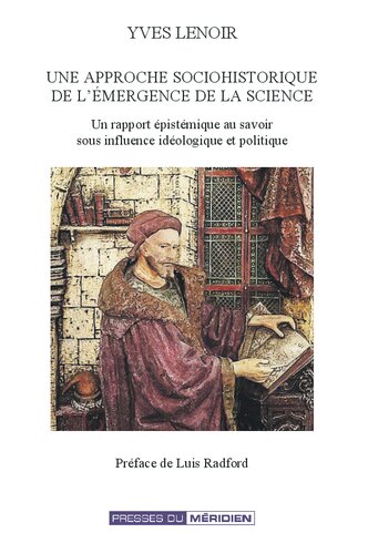 Une approche sociohistorique de l'émergence de la science