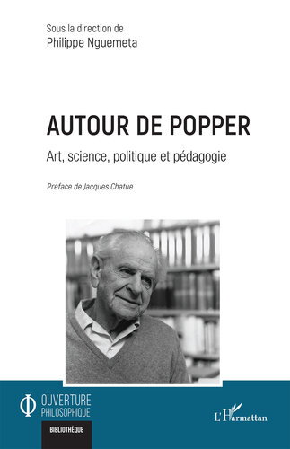 Autour de Popper: Art, science, politique et pédagogie