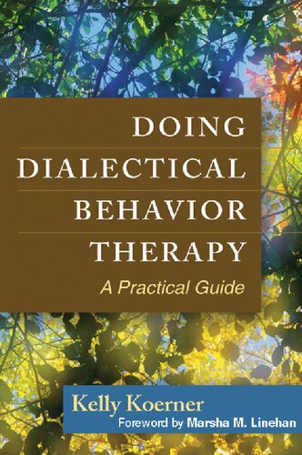 Doing Dialectical Behavior Therapy: A Practical Guide