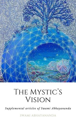 The Mystic's Vision: Supplemental Articles of Swami Abhayananda