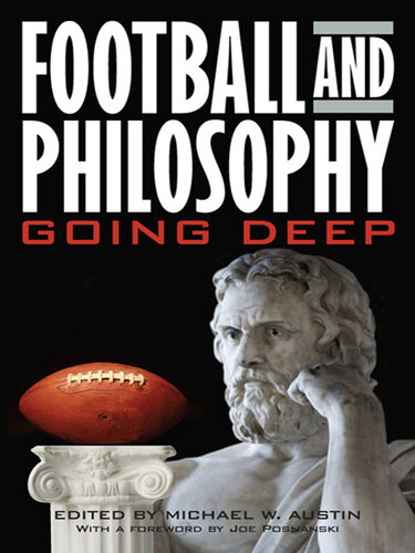 Football and Philosophy: Going Deep (Philosophy Of Popular Culture)