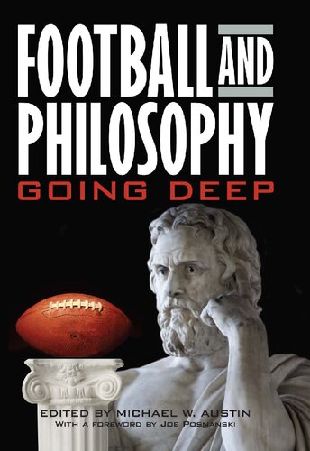 Football and Philosophy: Going Deep (Philosophy Of Popular Culture)