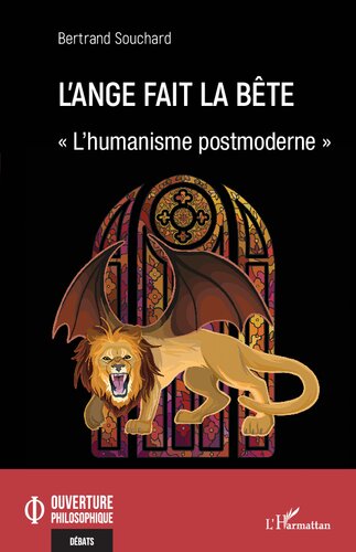 L'ange fait la bête: « L'humanisme postmoderne »