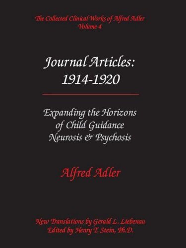 The Collected Clinical Works of Alfred Adler, Volume 4 - Journal Articles: 1914-1920