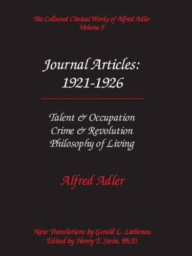 The Collected Clinical Works of Alfred Adler, Volume 5 - Journal Articles: 1921-1926