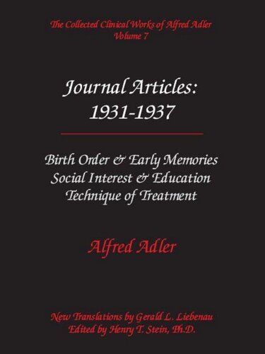 The Collected Clinical Works of Alfred Adler, Volume 7 - Journal Articles: 1931-1937