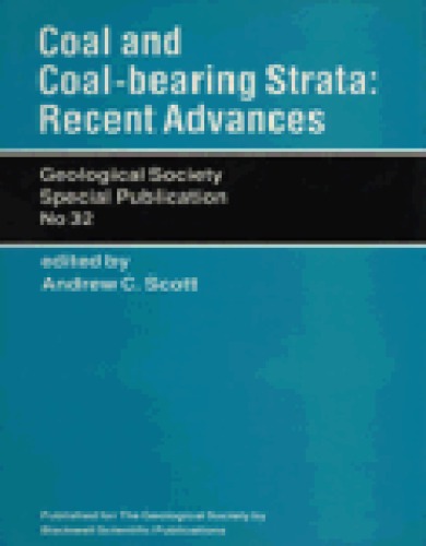 Coal and Coal-Bearing Strata: Recent Advances (Geological Society Special Publication No. 32)