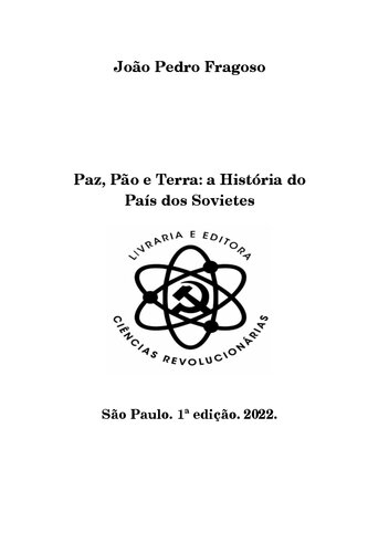 Paz, Pão e Terra: A história do país dos sovietes