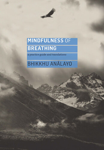 Mindfulness of breathing. A practice guide and translations