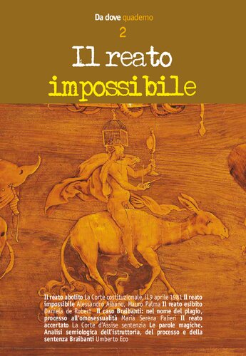 Contributo di Umberto Eco: "Sotto il nome di plagio" 
Il reato impossibile