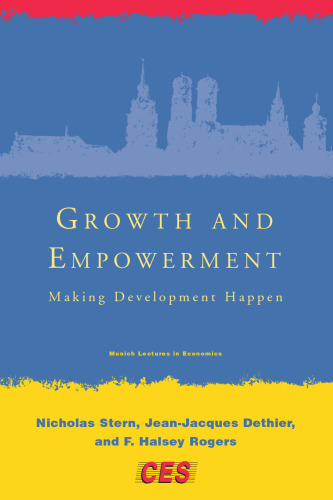 Growth and Empowerment: Making Development Happen (Munich Lectures)