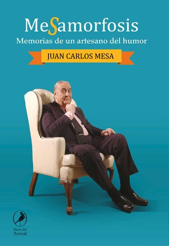Mesamorfosis: memorias de un artesano del humor.