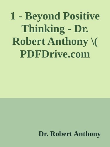 Beyond positive thinking. A no-nonsense formula for getting the results you want