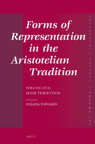 Forms of representation in the Aristotelian tradition, vol. 1: Sense perception