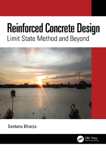 Reinforced Concrete Design: Limit State Method and Beyond