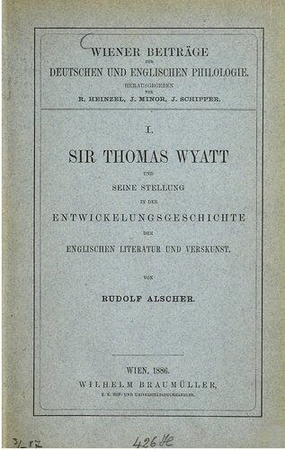 Sir Thomas Wyatt und seineStellung in der Entwicklungsgeschichte der englischen Literatur und Verskunst