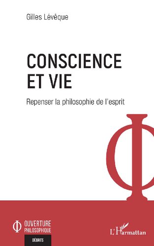 Conscience et vie: Repenser la philosophie de l'esprit