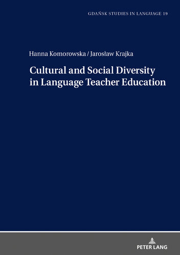 Cultural and Social Diversity in Language Teacher Education (Gdansk Studies in Language, 19)