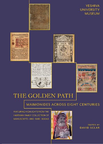 The Golden Path: Maimonides Across Eight Centuries