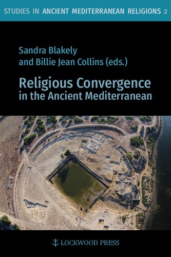 Religious Convergence in the Ancient Mediterranean (Studies in Ancient Mediterranean Religions)
