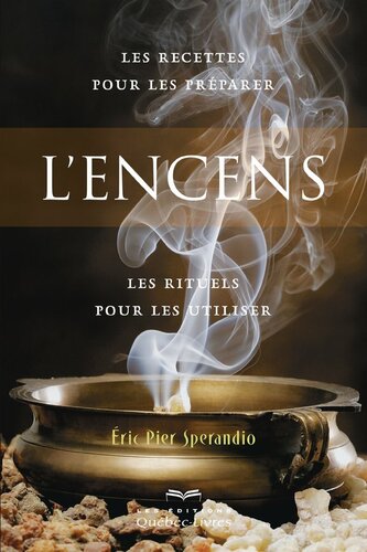 L'encens: les rituels pour les utiliser