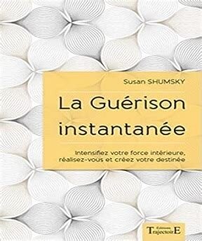 La guérison instantanée