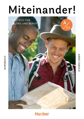 Miteinander! Deutsch für Alltag und Beruf A2.1