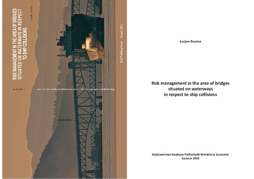 Risk management in the area of bridges situated on waterways in respect to ship collisions