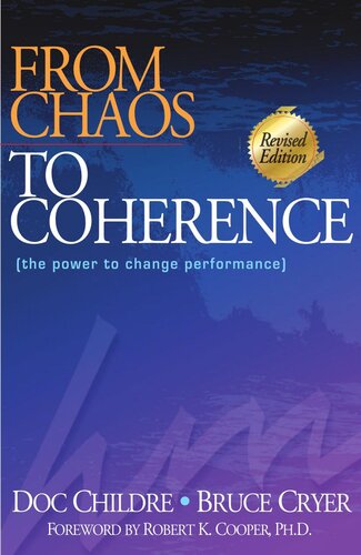 From Chaos to Coherence: The Power to Change Performance