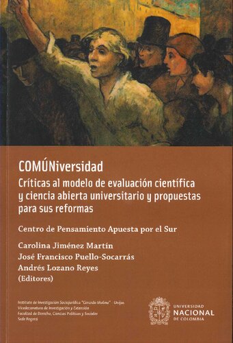 COMÚNiversidad. Críticas al modelo de evaluación científica y ciencia abierta universitario y propuestas para sus reformas