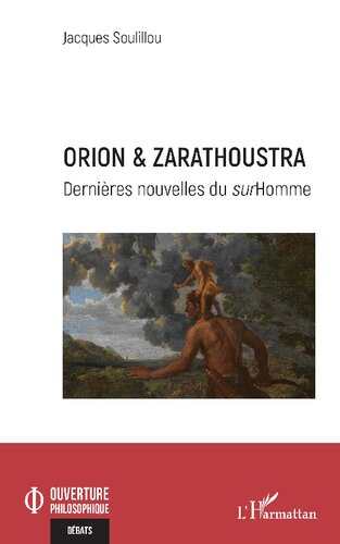 Orion & Zarathoustra: Dernières nouvelles du surHomme
