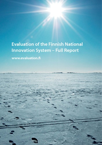 The Evaluation of the Finnish National Innovation System - Full Report