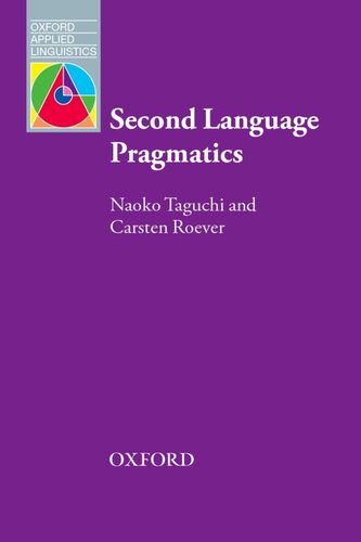 Second Language Pragmatics (Oxford Applied Linguistics)