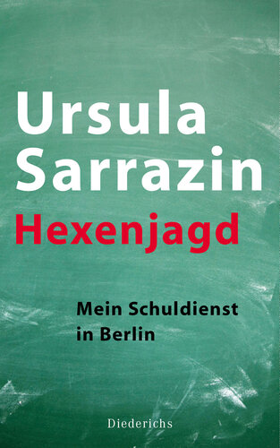 Hexenjagd · Mein Schuldienst in Berlin