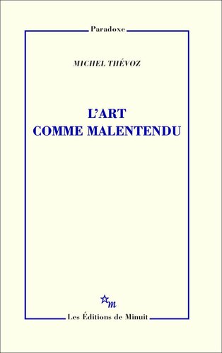 L'Art comme malentendu