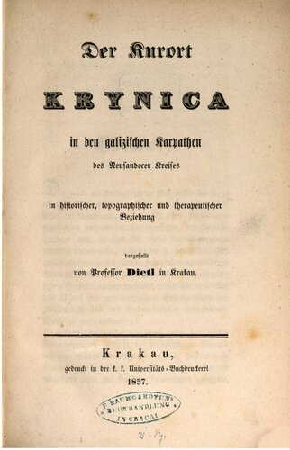 Der Kurort Krynica in den galizischen Karpathen [Karpaten] des Neusandecer Kreises in historischer, topographischer und therapeuthischer Hinsicht