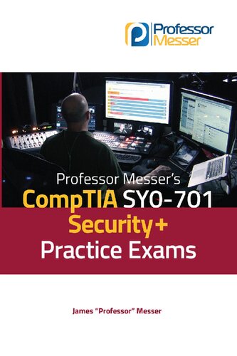 Professor Messer's SY0-701 COMPTIA Security+ Practice Exams