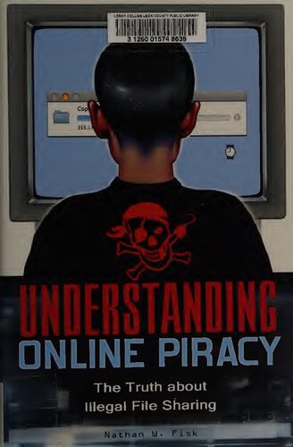 Understanding Online Piracy: The Truth About Illegal File Sharing