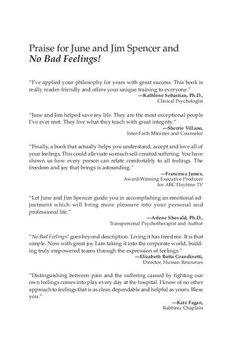 No Bad Feelings ! Let go and Live - A Revolutionary Way of Relating to Your Emotions ( Jim & June Spencer )