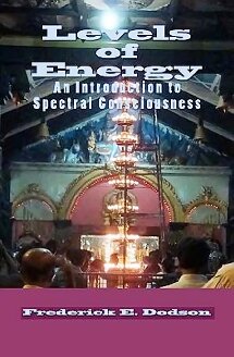 Levels of Energy ( Release Technique , Lester Levenson Sedona Method )