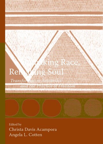 Unmaking race, remaking soul. Transformative aesthetics; the practice of freedom