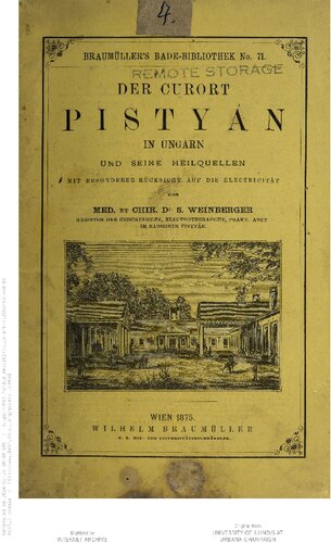 Der Curort [Kurort] Pistyán in Ungarn und seine Heilquellen  mit besonderer Rücksicht auf die Electricität [Elektrizität]
