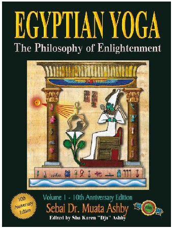 Egyptian Yoga: The Philosophy of Enlightenment