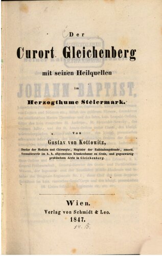 Der Curort [Kurort] Gleichenberg mit seinen Heilquellen im Herzogthume Steiermark