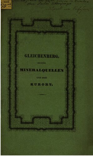Gleichenberg, seine Mineralquellen und der Kurort ; ärztliche Mitteilungen