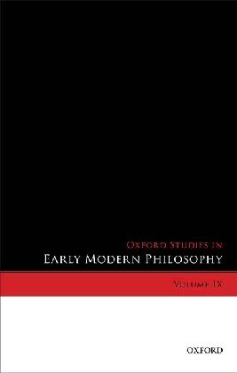 Oxford Studies in Early Modern Philosophy, Volume IX